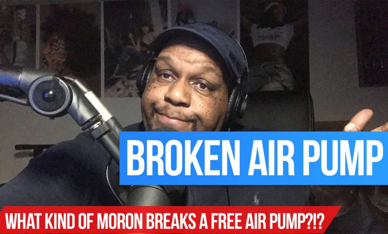 Broken Air Pump - Uncle Tuck Rants